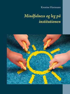 cover image of Mindfulness og leg på institutionen